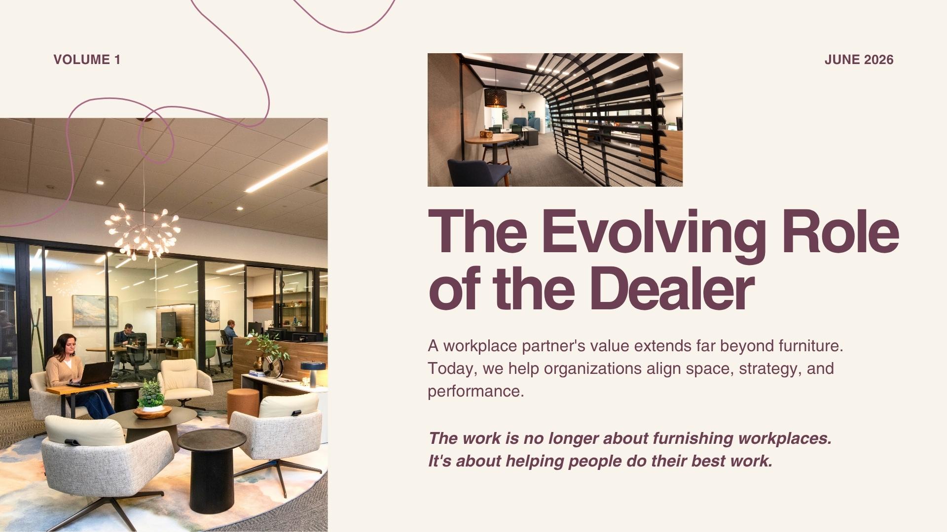 The Evolving Role of the Dealer