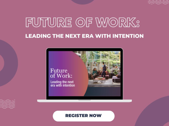 Future of Work: Leading the next era with intention